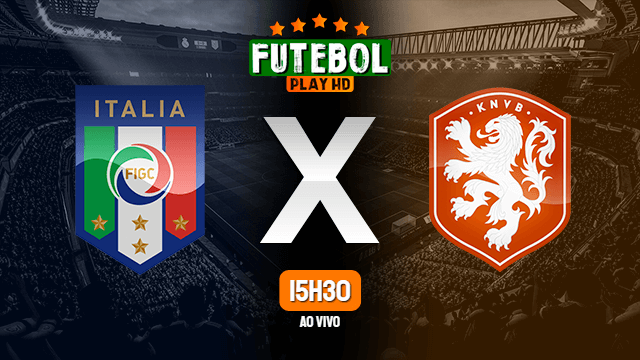 Assistir Itália x Holanda ao vivo 20/07/2022 HD online