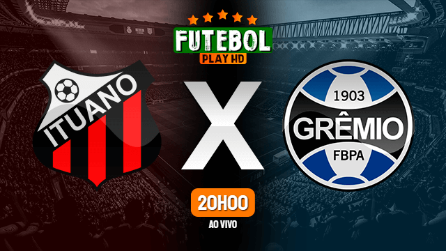 Assistir Ituano x Grêmio ao vivo Grátis HD 16/05/2022