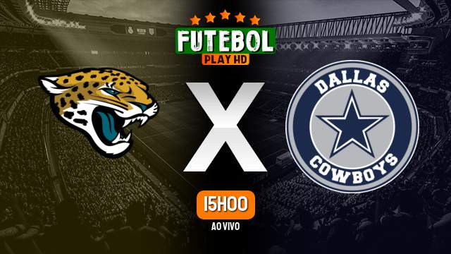 Assistir Jacksonville Jaguars x Dallas Cowboys ao vivo 18/12/2022 HD online