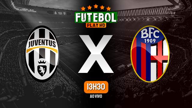 Assistir Juventus x Bologna ao vivo Grátis HD 27/08/2023