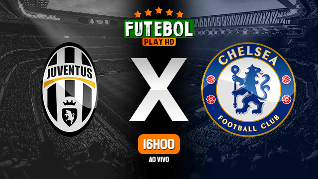 Assistir Juventus x Chelsea ao vivo Grátis HD 29/09/2021