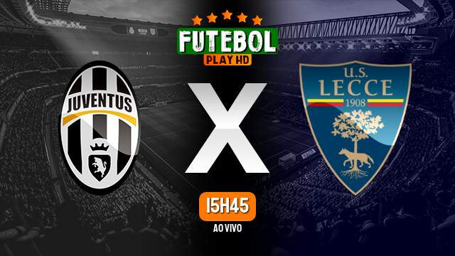 Assistir Juventus x Lecce ao vivo HD 26/09/2023 Grátis