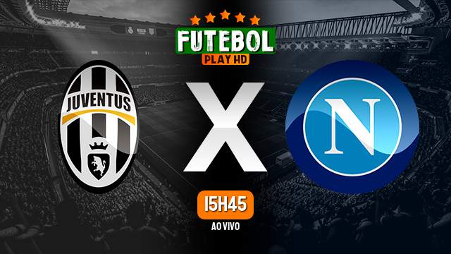 Assistir Juventus x Napoli ao vivo online 23/04/2023 HD