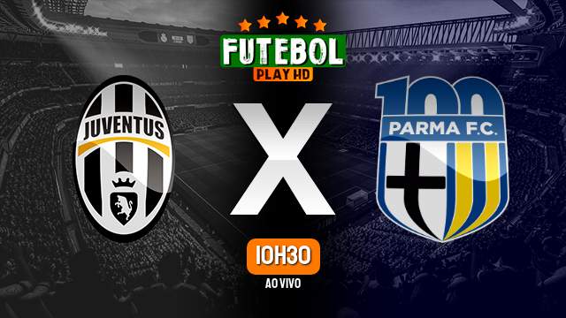 Assistir Juventus x Parma ao vivo online 26/02/2023 HD