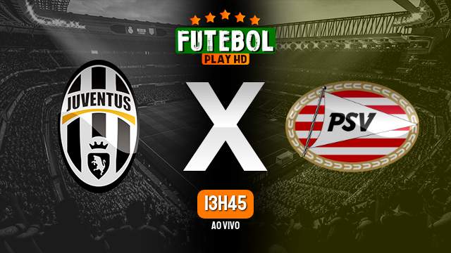 Assistir Juventus x PSV ao vivo 17/09/2024 HD