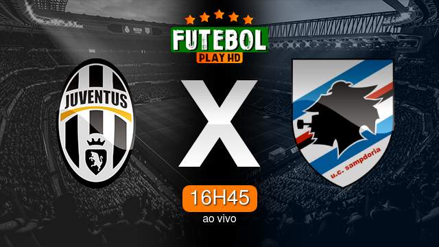 Assistir Juventus x Sampdoria ao vivo HD 12/03/2023 Grátis