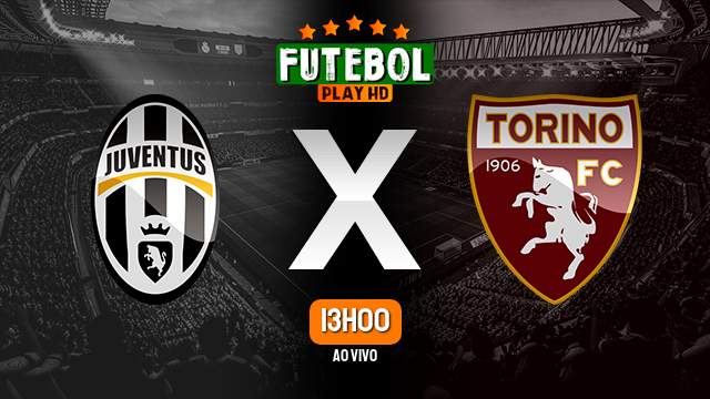 Assistir Juventus x Torino ao vivo 07/10/2023 HD