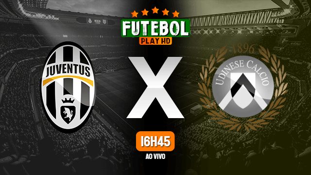 Assistir Juventus x Udinese ao vivo 15/01/2022 HD online