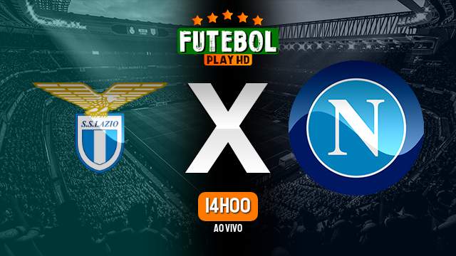 Assistir Lazio x Napoli ao vivo 28/01/2024 HD online