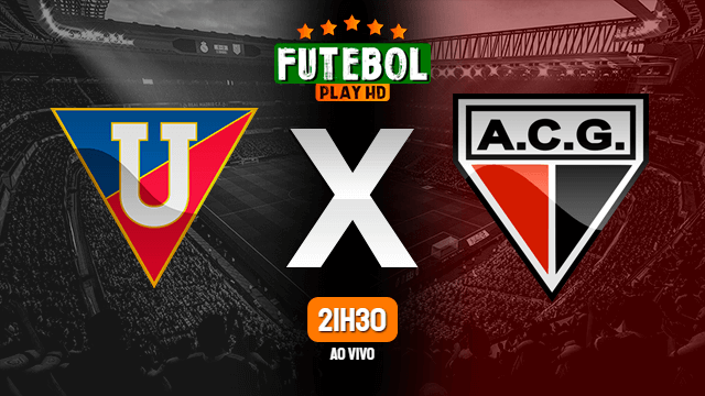 Assistir LDU x Atlético-GO ao vivo online 24/05/2022 HD
