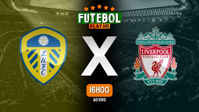 Assistir Leeds United x Liverpool ao vivo 17/04/2023 HD online