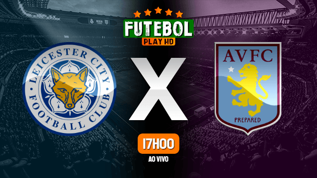 Assistir Leicester City x Aston Villa ao vivo online 09/03/2020