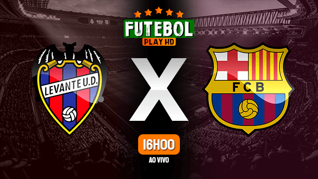 Assistir Levante x Barcelona ao vivo Grátis HD 10/04/2022