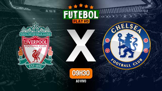 Assistir Liverpool x Chelsea ao vivo HD 21/01/2023 Grátis