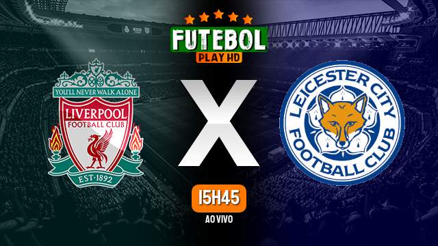 Assistir Liverpool x Leicester ao vivo online 27/09/2023 HD