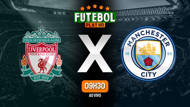 Assistir Liverpool x Manchester City ao vivo online 30/03/2024 HD