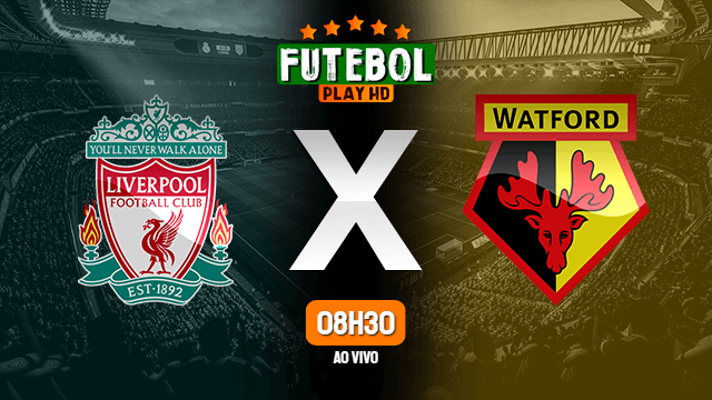 Assistir Liverpool x Watford ao vivo 02/04/2022 HD online