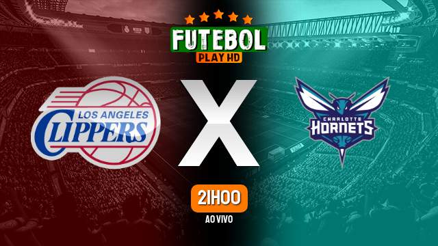 Assistir Los Angeles Clippers x Charlotte Hornets ao vivo 05/12/2022 HD online