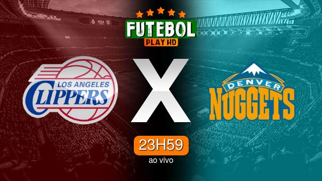 Assistir Los Angeles Clippers x Denver Nuggets ao vivo online 27/11/2023 HD