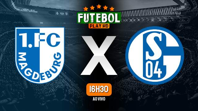 Assistir Magdeburg x Schalke 04 ao vivo online 24/02/2024 HD