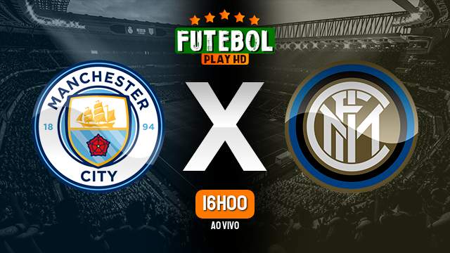 Assistir Manchester City x Inter de Milão ao vivo 10/06/2023 HD online
