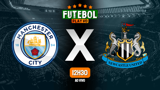 Assistir Manchester City x Newcastle ao vivo online 08/05/2022 HD