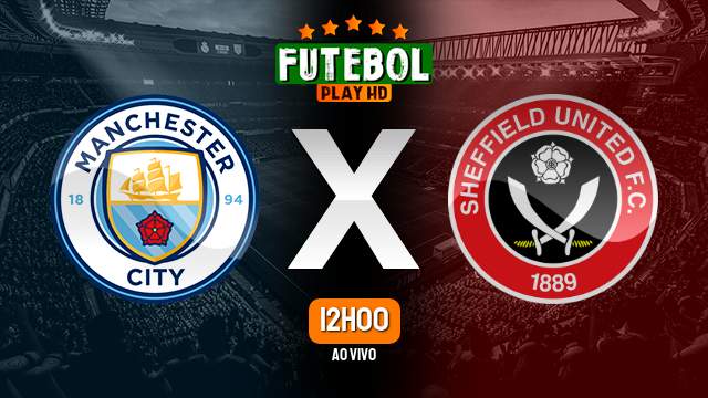 Assistir Manchester City x Sheffield United ao vivo 30/12/2023 HD online