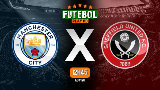 Assistir Manchester City x Sheffield United ao vivo 22/04/2023 HD online