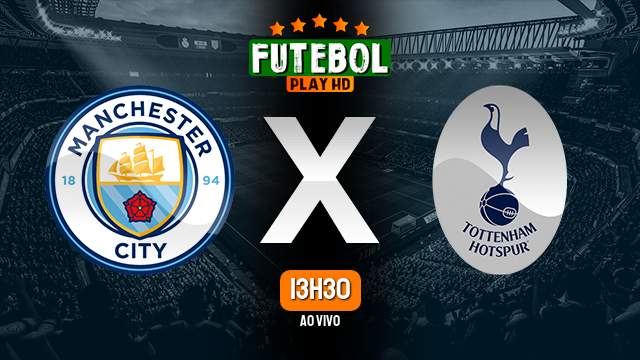 Assistir Manchester City x Tottenham ao vivo 03/12/2023 HD