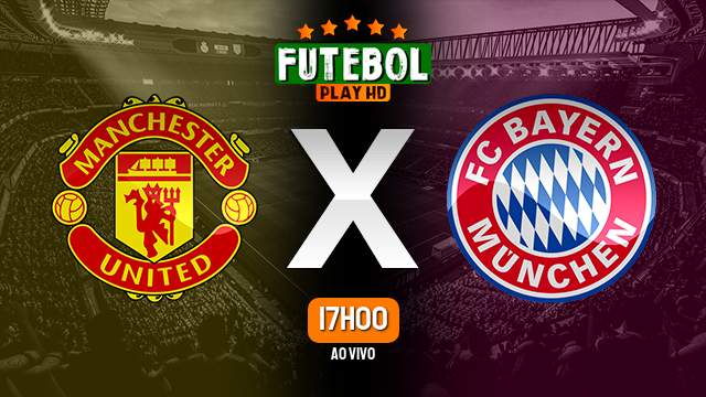 Assistir Manchester United x Bayern de Munique ao vivo 12/12/2023 HD
