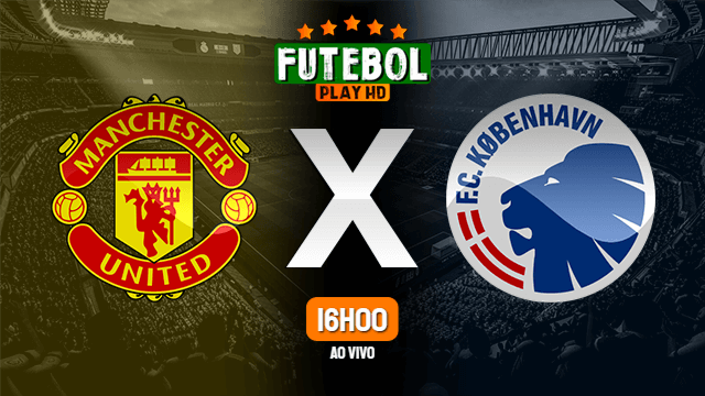 Assistir Manchester United x Copenhague ao vivo HD 10/08/2020