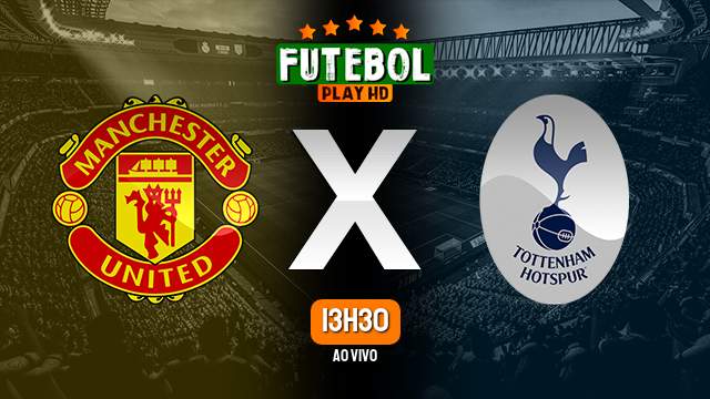 Assistir Manchester United x Tottenham ao vivo online 14/01/2024 HD
