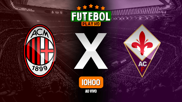 Assistir Milan x Fiorentina ao vivo Grátis HD 01/05/2022