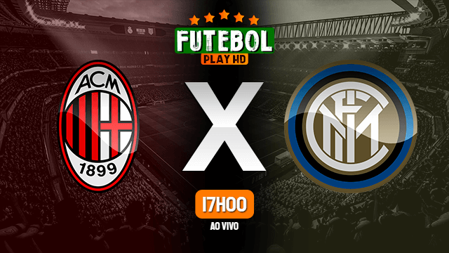 Assistir Milan x Inter de Milão ao vivo 01/03/2022 HD