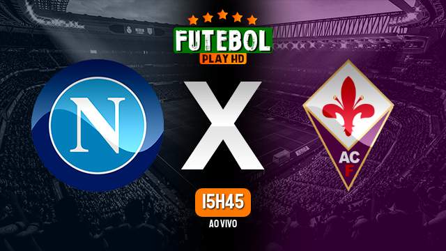 Assistir Napoli x Fiorentina ao vivo online 08/10/2023 HD