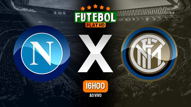 Assistir Napoli x Inter de Milão ao vivo 22/01/2024 HD online