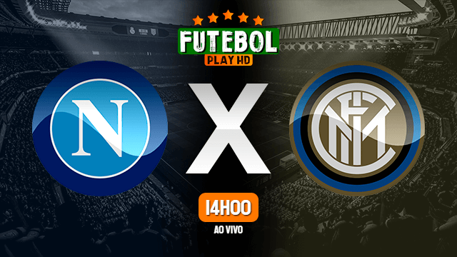 Assistir Napoli x Inter de Milão ao vivo Grátis HD 18/04/2021