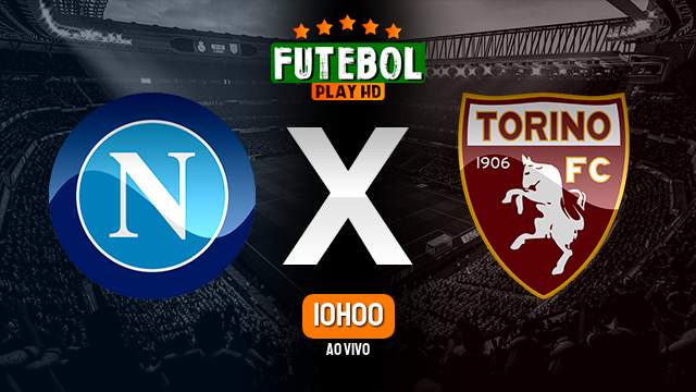 Assistir Napoli x Torino ao vivo Grátis HD 01/10/2022