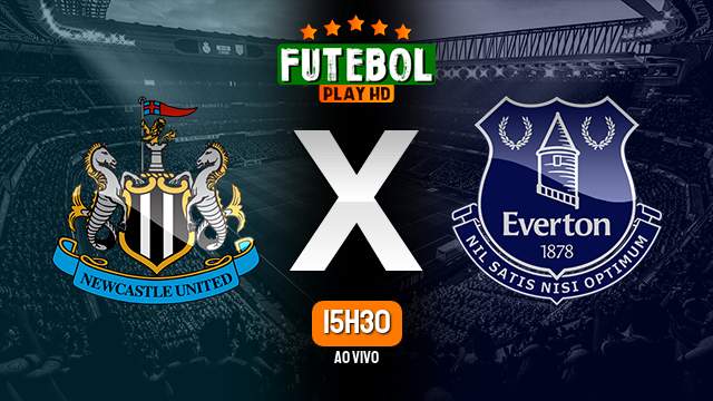Assistir Newcastle x Everton ao vivo HD 02/04/2024 Grátis