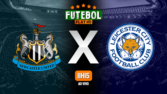 Assistir Newcastle x Leicester ao vivo HD 03/01/2021 Grátis