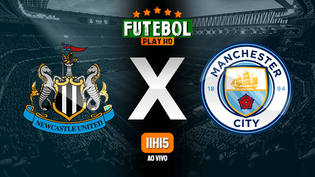 Assistir Newcastle x Manchester City ao vivo Grátis HD 19/12/2021