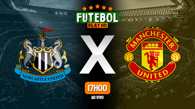 Assistir Newcastle x Manchester United ao vivo HD 17/10/2020 Grátis