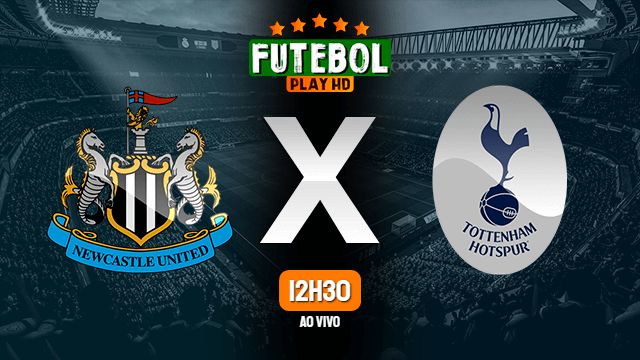 Assistir Newcastle x Tottenham ao vivo Grátis HD 04/04/2021