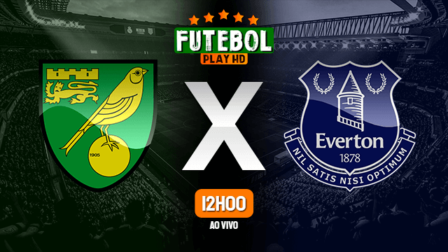Assistir Norwich City x Everton ao vivo Grátis HD 15/01/2022