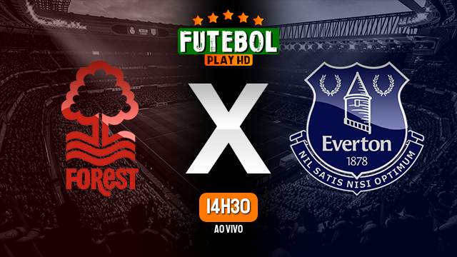 Assistir Nottingham Forest x Everton ao vivo 02/12/2023 HD