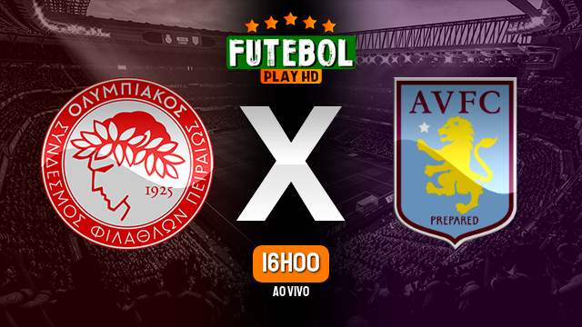 Assistir Olympiacos x Aston Villa ao vivo 09/05/2024 HD online