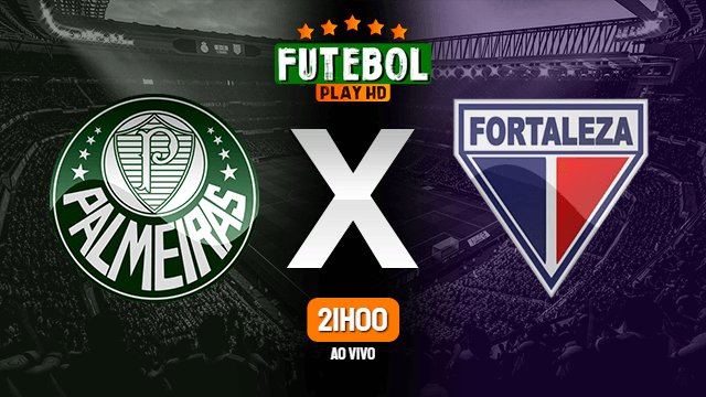 Assistir Palmeiras x Fortaleza ao vivo 07/08/2021 HD