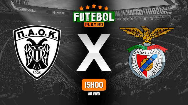 Assistir PAOK x Benfica ao vivo 15/09/2020 HD online