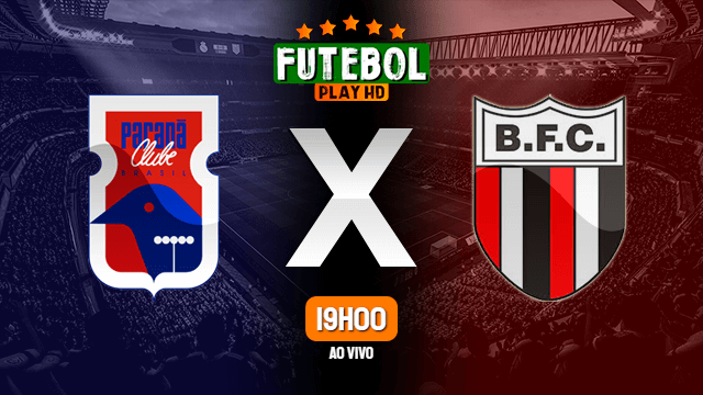 Assistir Paraná x Botafogo-SP ao vivo 05/06/2021 HD