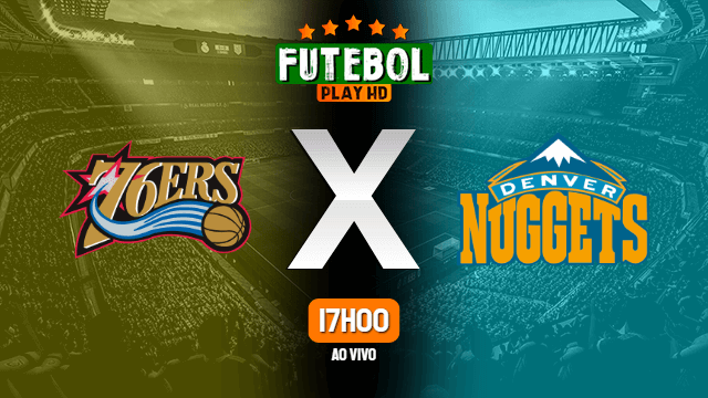 Assistir Philadelphia 76ers x Denver Nuggets ao vivo 09/01/2021 HD online